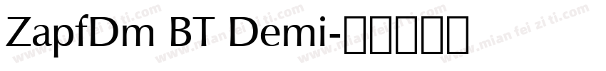 ZapfDm BT Demi字体转换